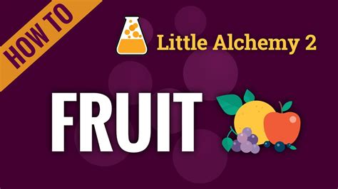 How to make a FRUIT in Little Alchemy 2 - YouTube