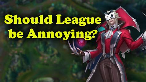 League of Legends IS Annoying - YouTube