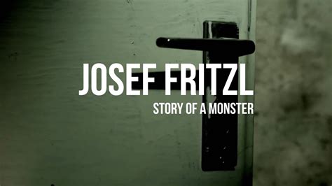 Josef Fritzl: Story of a Monster on Vimeo