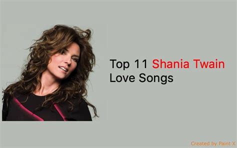 Best 11 Shania Twain Love Songs - NSF News and Magazine