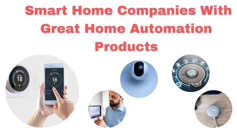 Smart Home Automation Companies Products | Best Home Technology