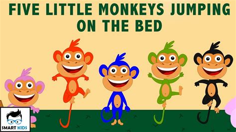 Five Little Monkeys Jumping On The Bed || Children Nursery Rhyme & Songs || Smart Kids - YouTube