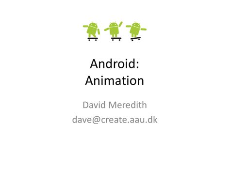 Android: Animation and Graphics