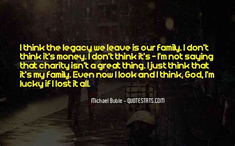 Top 48 Quotes About Family Legacy: Famous Quotes & Sayings About Family ...