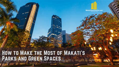 How to Make the Most of Makati's Parks and Green Spaces ...