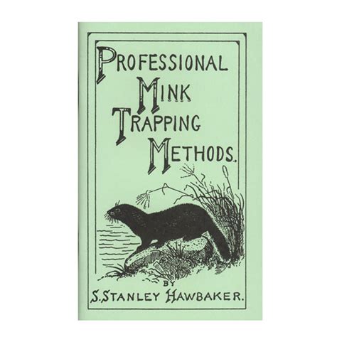 Professional Mink Trapping Guide by Hawbaker