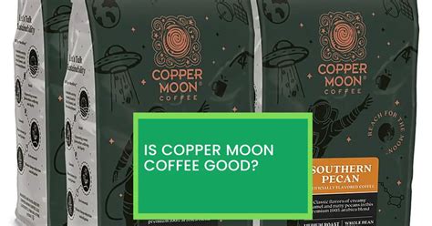 Is Copper Moon Coffee Good? Things You Need to Know About Copper Moon ...