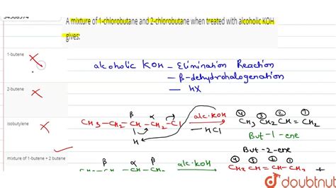 A mixture of 1-chlorobutane and 2-chlorobutane when treated with alcoh