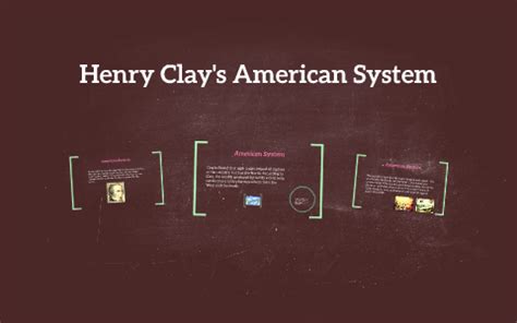 Henry Clay's American System by mike rees on Prezi