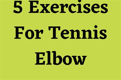 5 Exercises For Tennis Elbow – Physio Insights