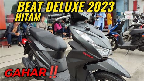 Beat Deluxe Hitam 2023 Makin GAHAR‼️🔥 - YouTube