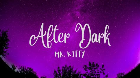 Mr.Kitty - After Dark - YouTube