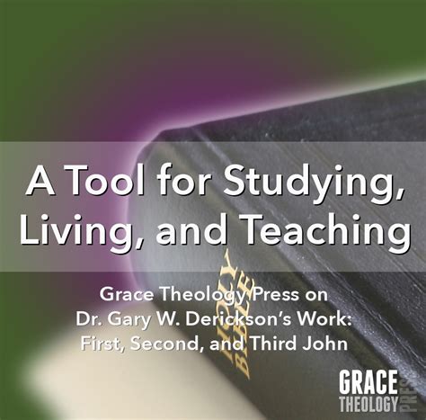 Grace-Theology-Press-A-Tool-for-Studying,-Living-and-Teaching - Grace Theology Press