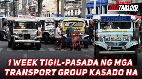 1 WEEK TIGIL-PASADA NG MGA TRANSPORT GROUP KASADO NA - Abante TNT