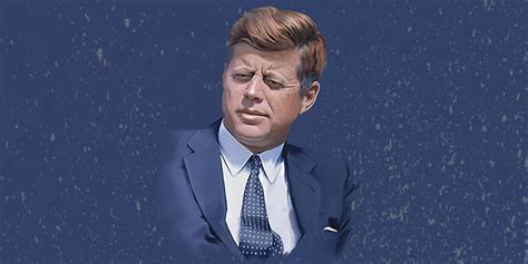 35 quotes on politics, war, and life by John F Kennedy on his 100th ...