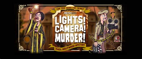 After Dark Murder Mystery Events: Lights, Camera, Murder! – The Bonington