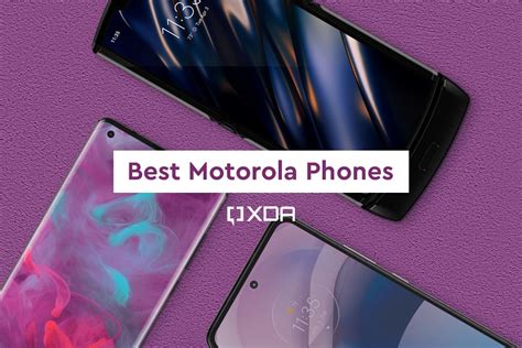 These are the Best Motorola Phones to buy in 2022 - XDA