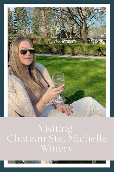 Visiting Chateau Ste. Michelle Winery - My Next Pin