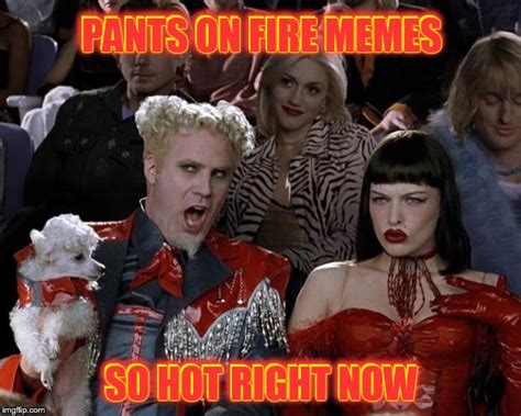 Pants On Fire Memes - Imgflip