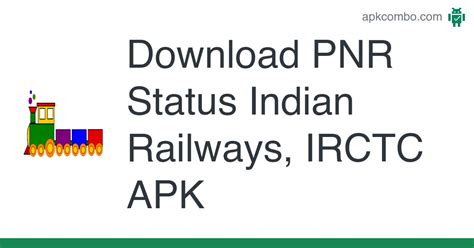 PNR Status Indian Railways, IRCTC APK (Android App) - Free Download