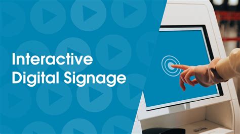 Benefits of Interactive Digital Signage with NowSignage - NowSignage