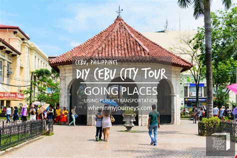 Cebu: DIY Cebu City Tour – Part 2, Going Places | When In My Journeys