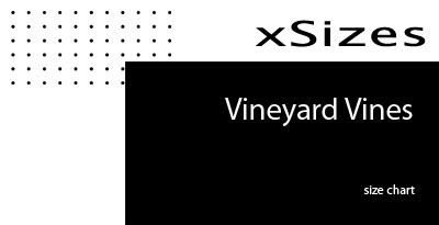 Vineyard Vines size chart - xSizes