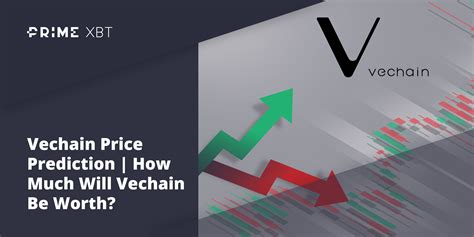 VeChain Thor (VET) Price Prediction 2023, 2024, 2025-2030 | PrimeXBT