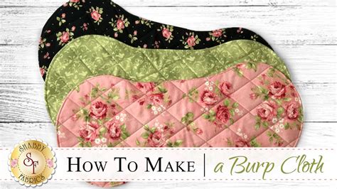 How to Make a Flannel Burp Cloth | a Shabby Fabrics Sewing Tutorial - YouTube