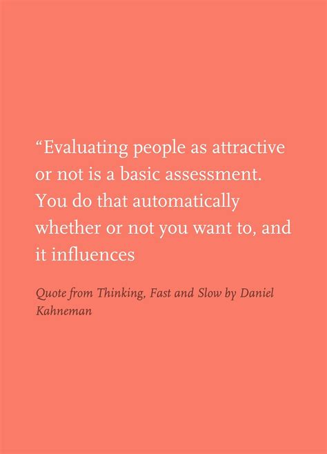 Quote from Thinking, Fast and Slow by Daniel Kahneman | Influence quotes, Thinking fast and slow ...