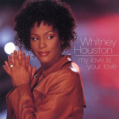 Whitney Houston – My Love Is Your Love Lyrics | Genius Lyrics