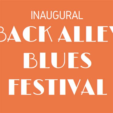 Local Stubs | Inaugural Back Alley Blues Festival