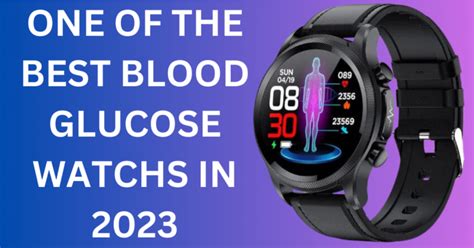 The best Blood Glucose monitor Watch