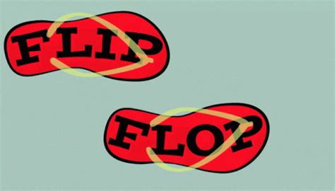 Flipflop Flop GIF - Flipflop Flip Flop - Discover & Share GIFs