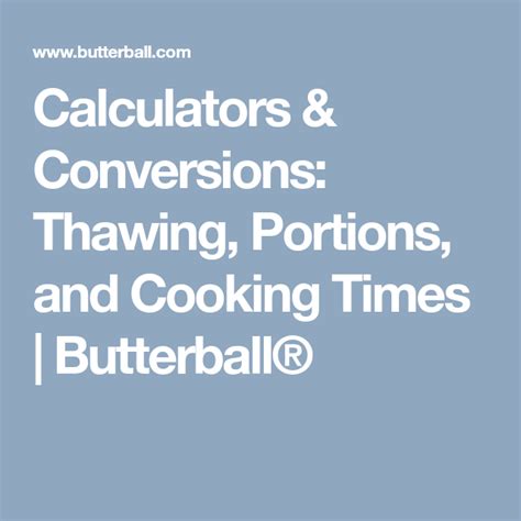 Calculators & Conversions: Thawing, Portions, and Cooking Times ...