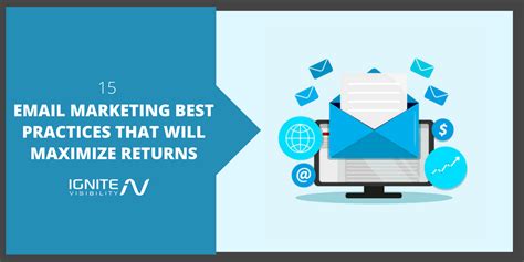 15 Email Marketing Best Practices That Will Maximize Returns - Ignite ...