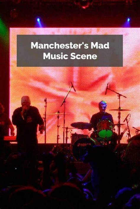 Manchester's Mad Music Scene | englandexplore