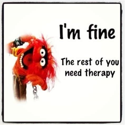 I'm fine - the rest of you need therapy | Daily Vowel Movements