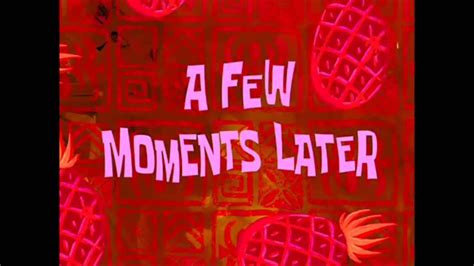 Spongebob - A Few Moments Later - YouTube