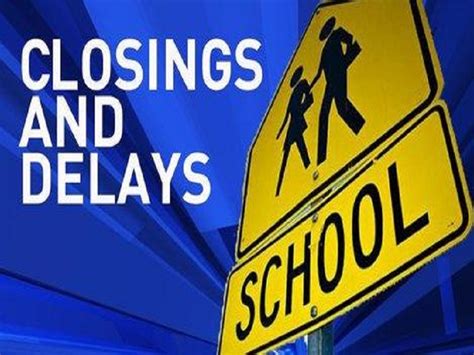 SCHOOL CLOSINGS AND DELAYS FOR 12-10 – 3B Media News