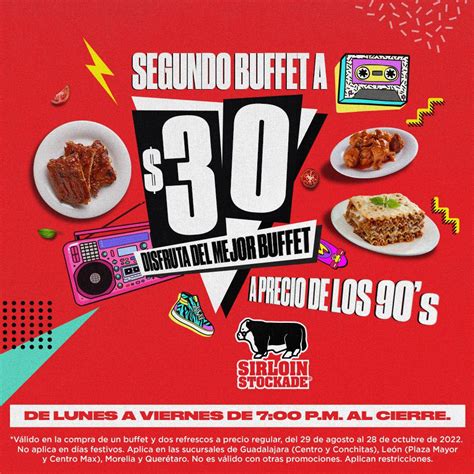 Promoción Sirloin Stockade A Precio de los 90s: Segundo buffet a sólo ...