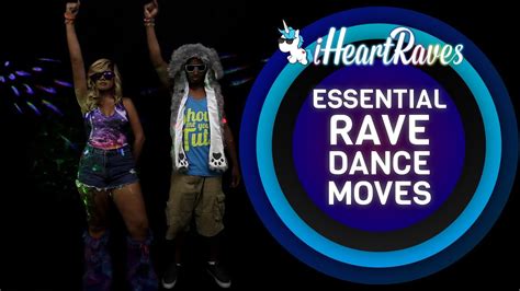 Essential Rave Dance Moves [iHeartRaves.com] - YouTube