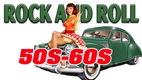 Best Classic Rock And Roll Of 50s 60s - Top 100 Oldies Rock 'N' Roll Of 50s 60s - YouTube ...