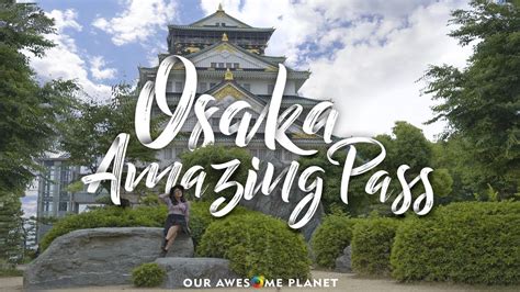 Osaka Amazing Pass: 35 Top Osaka Attractions Japan - YouTube