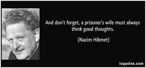 Nazim Hikmet's quotes, famous and not much - Sualci Quotes 2019