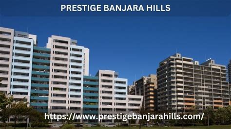 Prestige Banjara Hills | 3,4,5 BHK Luxury Apartments - Real Estate - Medium