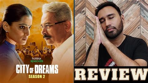 City of Dreams Season 2 Review | City of Dreams Web Series Review | City of Dreams 2 Review ...