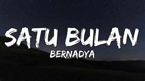 Bernadya - Satu Bulan (Lyrics / Lirik Indonesia) - YouTube