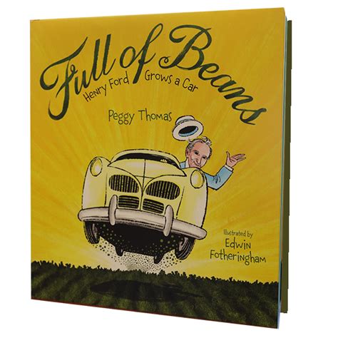 Full of Beans - Henry Ford Grows a Car | pfbfriends