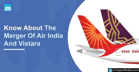 Know About The Merger Of Air India And Vistara - Airlines